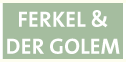 ferkel & der golem